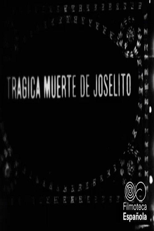 Joselito o La vida y muerte de un matador