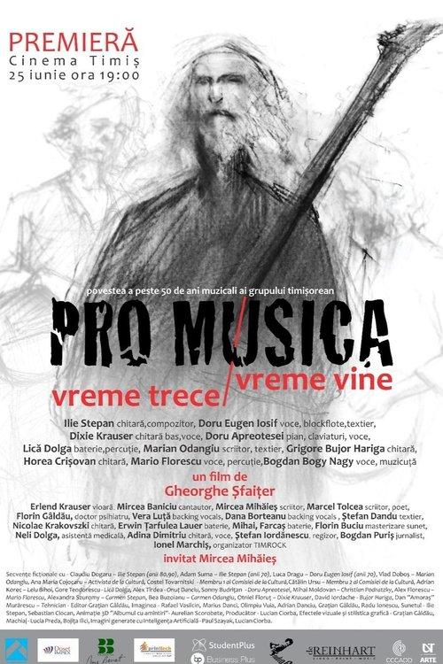 Pro Musica. Vreme trece. Vreme Vine