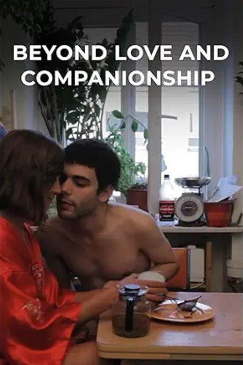 Beyond Love and Companionship
