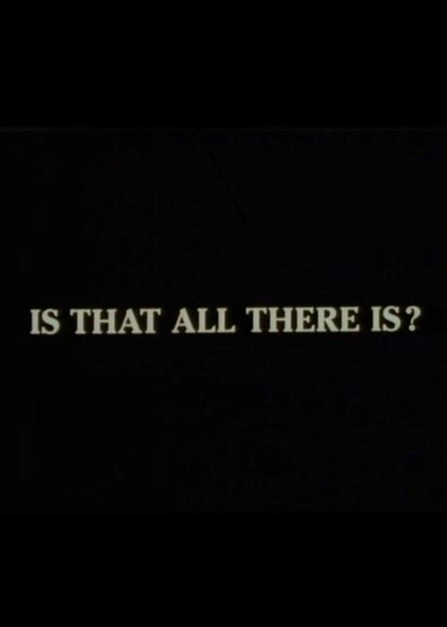 Is That All There Is?