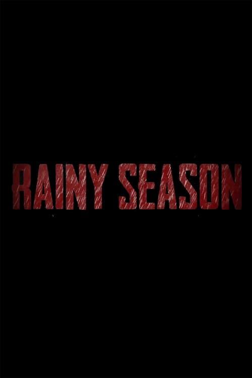 Rainy Season