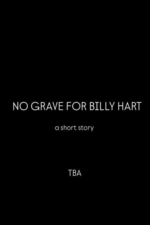 No Grave For Billy Hart
