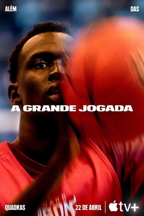 A Grande Jogada: Além das Quadras