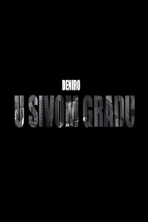 Deniro: U sivom gradu
