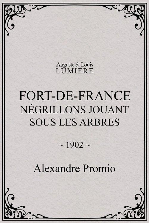 Fort-de-France : négrillons jouant sous les arbres