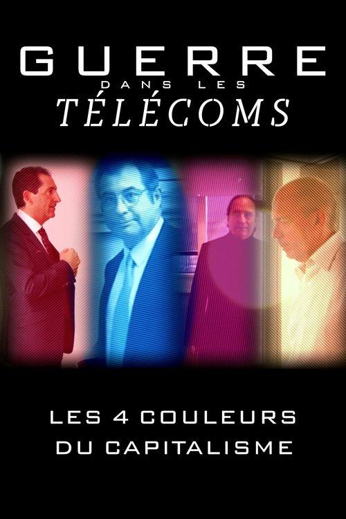 Guerre dans les télécoms : Les Quatre Couleurs du capitalisme