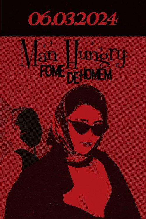 Man Hungry: Fome De Homem