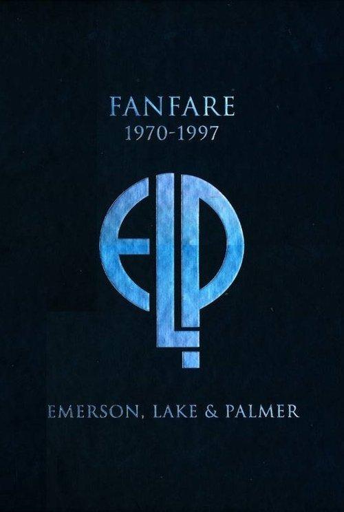 Emerson, Lake & Palmer: Fanfare (1970-1997)