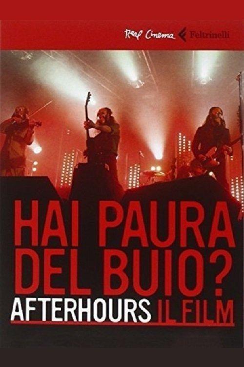 Afterhours : Hai paura del buio?