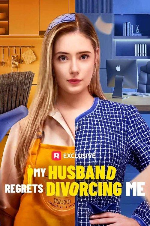 My Husband Regrets Divorcing Me