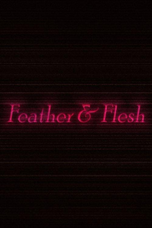 Feather & Flesh