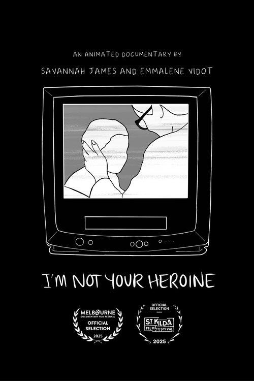 I'm Not Your Heroine