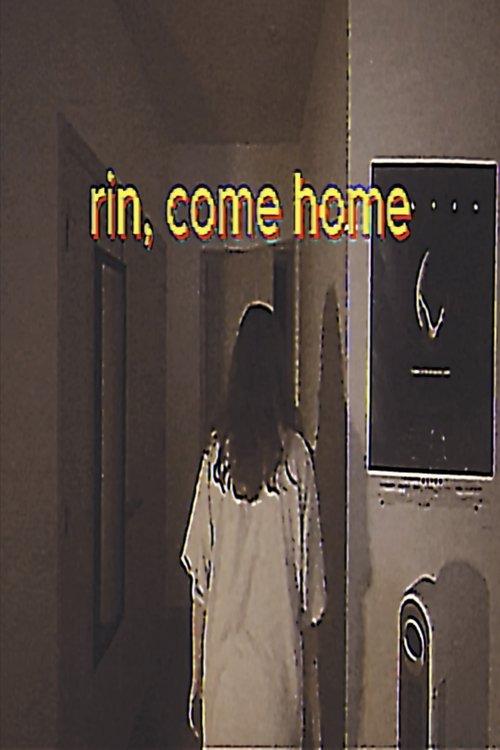 rin, come home