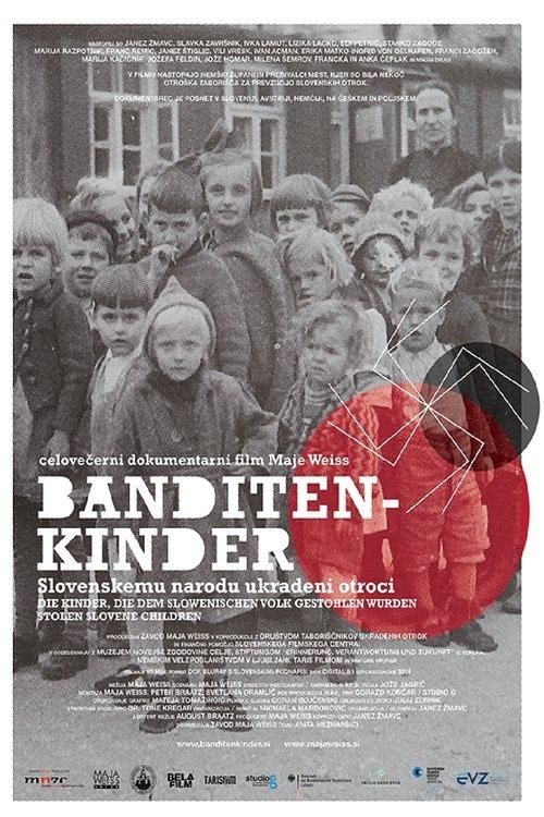 Banditenkinder - slovenskemu narodu ukradeni otroci