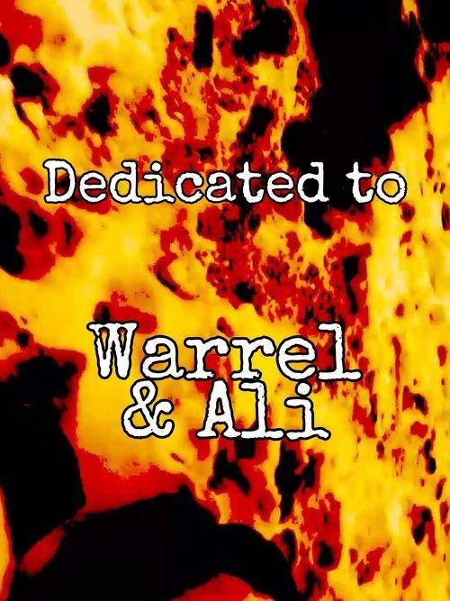 Dedicated to Warrel & Ali
