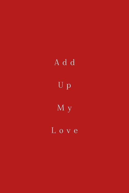 Add Up My Love