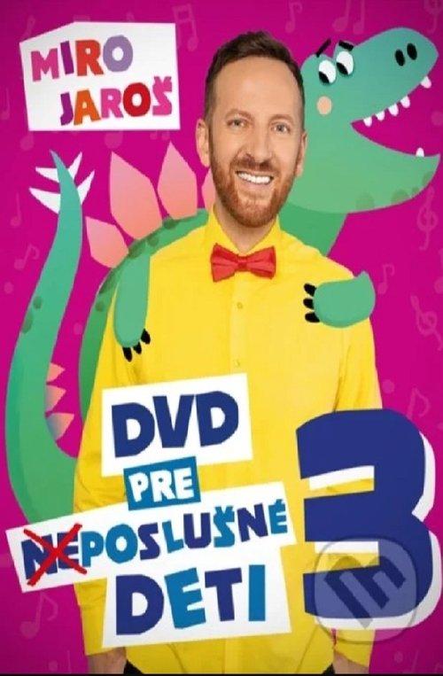 Miro Jaroš - DVD pre (ne)poslušné deti 3