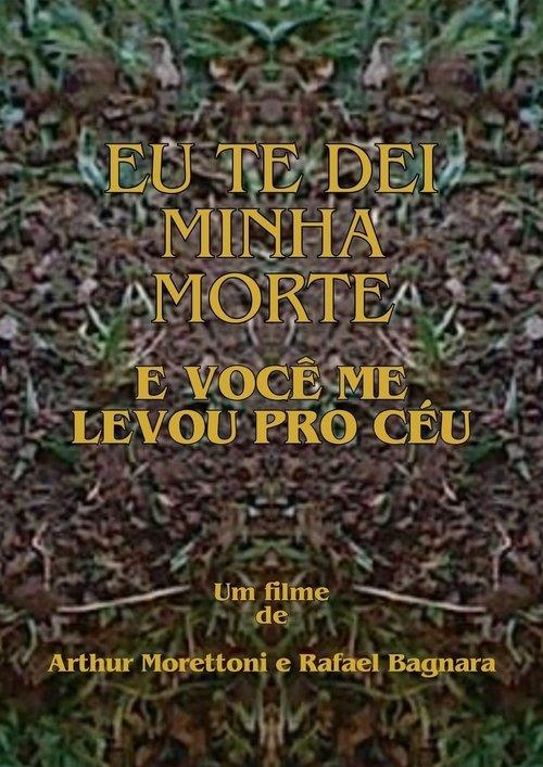Eu te dei minha morte e você me levou para o céu