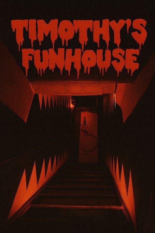 Timothy's Funhouse