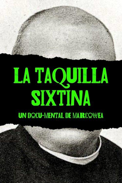La Taquilla Sixtina