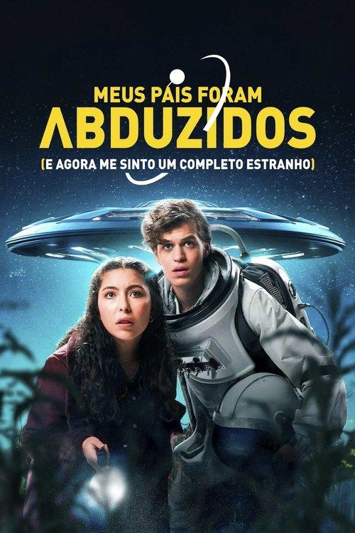Meus Pais Foram Abduzidos e Agora Me Sinto um Completo Estranho
