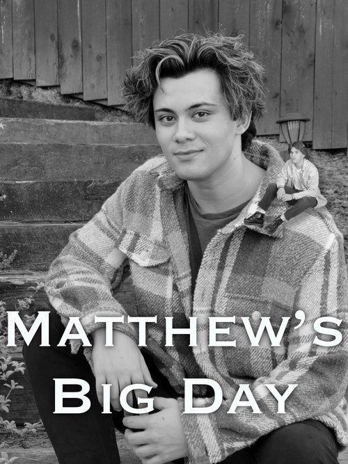 Matthew's Big Day