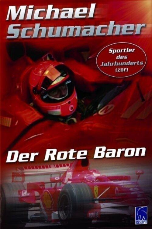 Michael Schumacher - Der Rote Baron
