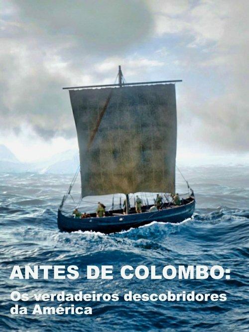 First Before Columbus - The True Discoverers of America
