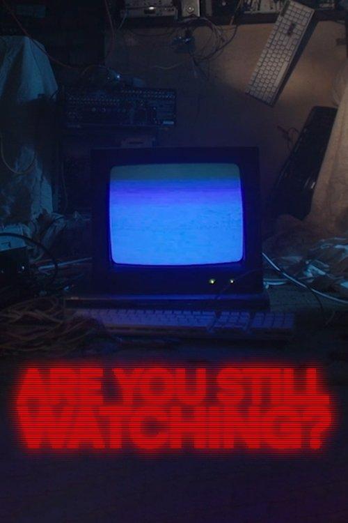 Are You Still Watching?