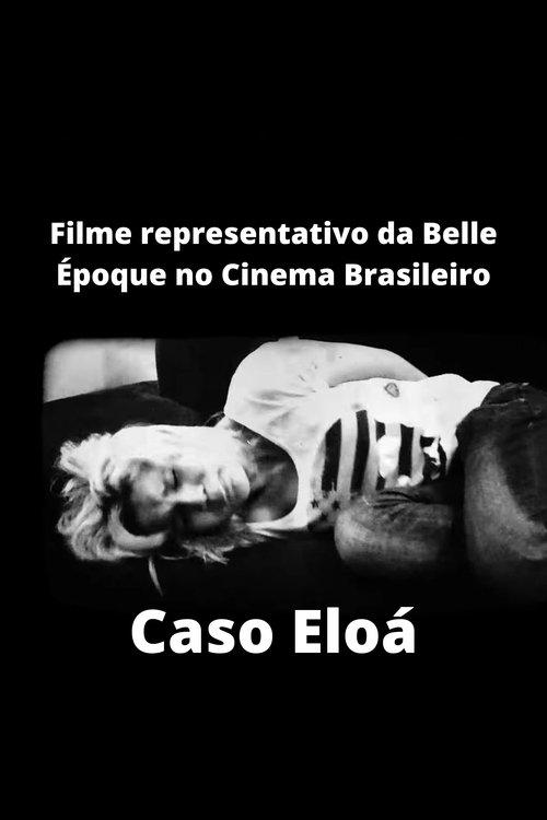 Caso Eloá - Filme representativo da Belle Époque no Cinema Brasileiro