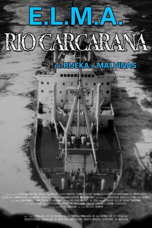 E.L.M.A "Rio Carcaraña", de Rijeka a Malvinas