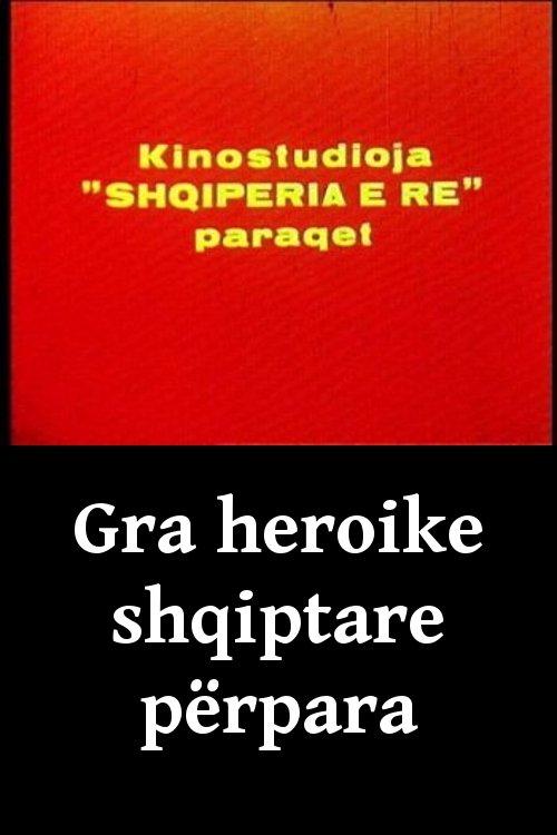 Gra heroike shqiptare përpara