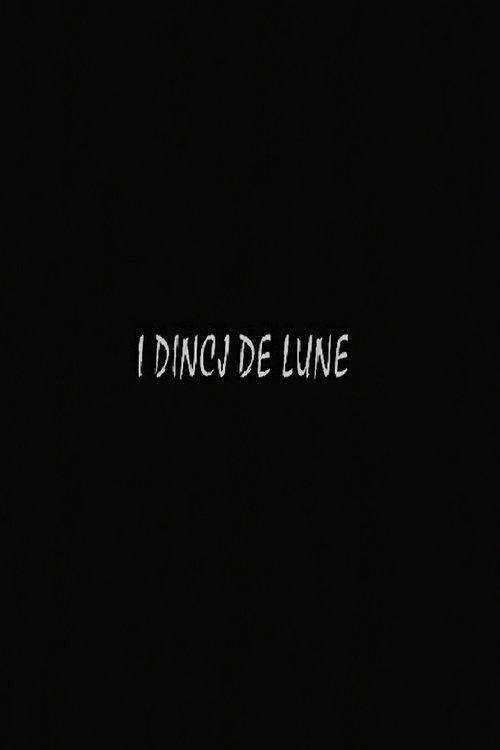 I dincj de lune