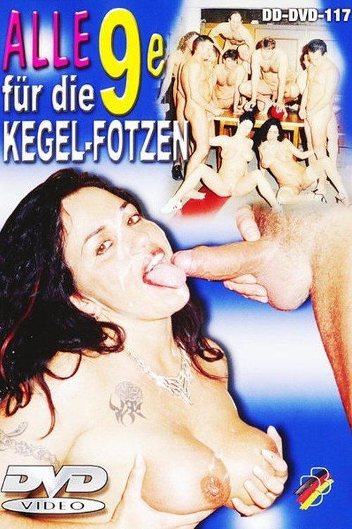 Alle 9e für die Kegel-Fotzen