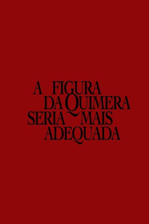 A figura da quimera seria mais adequada