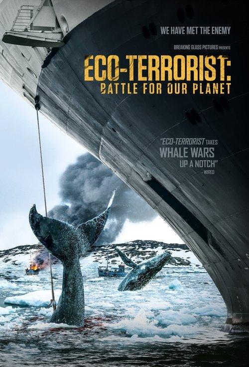 Eco-Terrorista: A Batalha Pelo Nosso Planeta