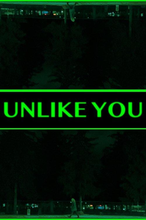 Unlike You