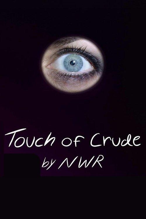 Touch of Crude