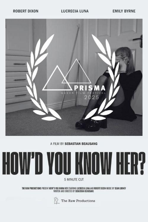How'd You Know Her?