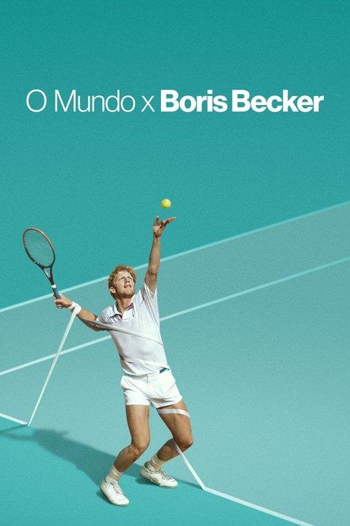 O Mundo x Boris Becker