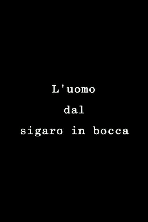 L'uomo dal sigaro in bocca