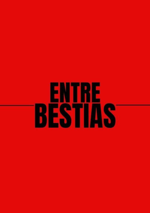 Entre Bestias