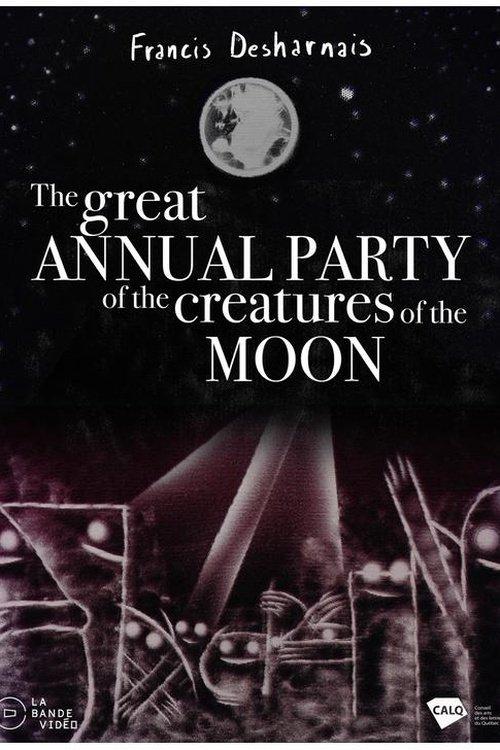 Le grand party annuel des créatures de la Lune