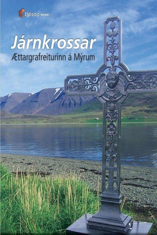 Járnkrossar: Ættargrafreiturinn á Mýrum