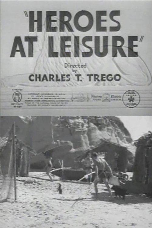 Heroes at Leisure