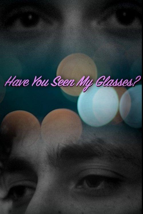 Have You Seen My Glasses?