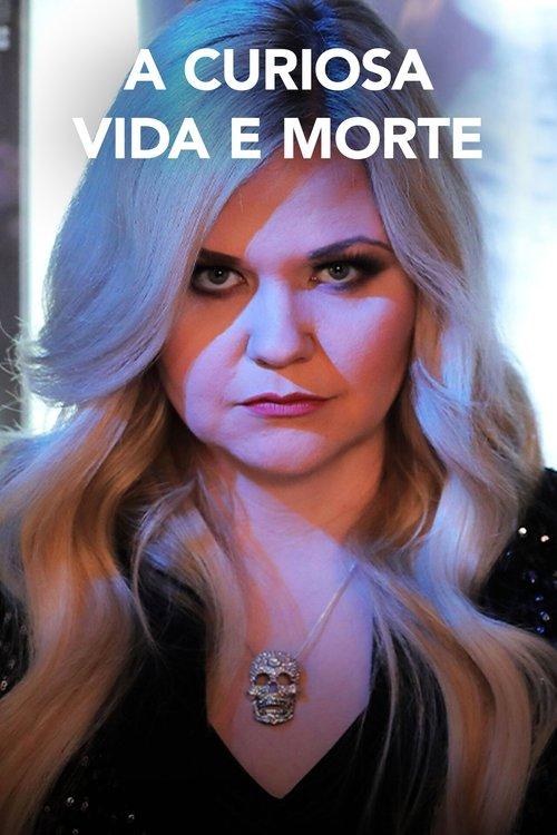 A Curiosa Vida e Morte