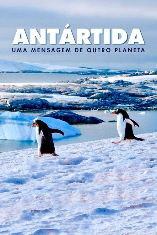 Antártida: un mensaje de otro planeta