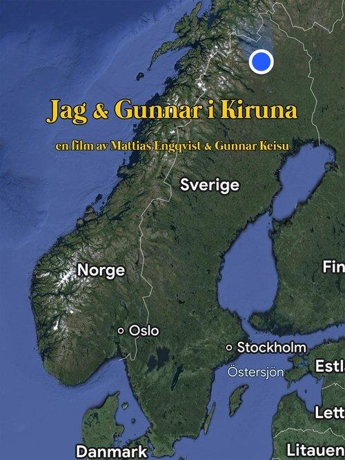 Jag & Gunnar i Kiruna