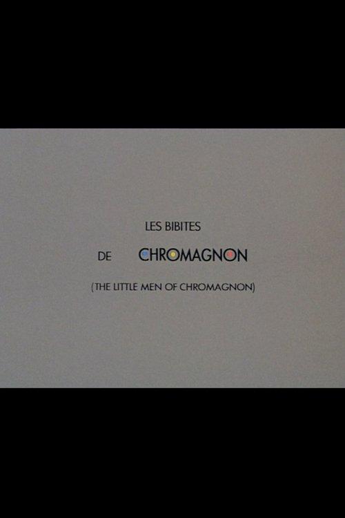 Les bibites de Chromagnon